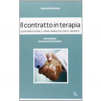 Il contratto in terapia. Guida pratica per il primo approccio con il paziente