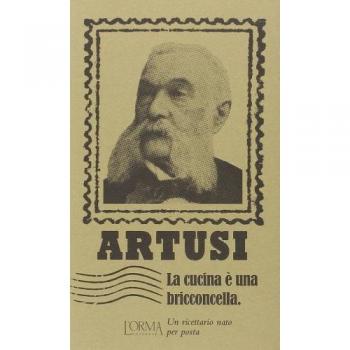 La cucina è una bricconcella. Un ricettario nato per posta
