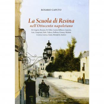 La scuola di Resina nell'Ottocento napoletano. Ediz. illustrata