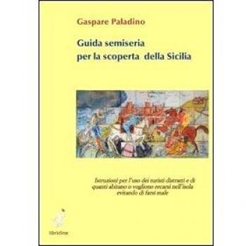 Guida semiseria per la scoperta della Sicilia