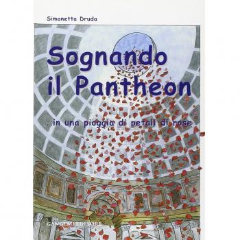Sognando il Pantheon... in una pioggia di petali di rose