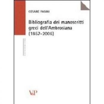 Bibliografia dei manoscritti greci dell'Ambrosiana (1857-2006)