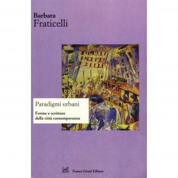 Paradigmi urbani. Forme e scritture della città contemporanea. Ediz. italiana e spagnola