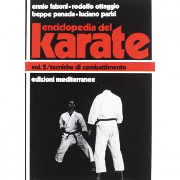 Enciclopedia del karatè. Tecniche di combattimento (Vol. 2)