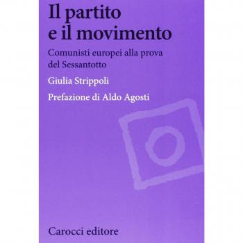 Il partito e il movimento. Comunisti europei alla prova del Sessantotto