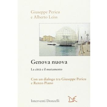Genova nuova. La città e il mutamento