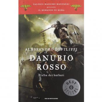 Danubio rosso. L'alba dei barbari. Il romanzo di Roma (Vol. 9)
