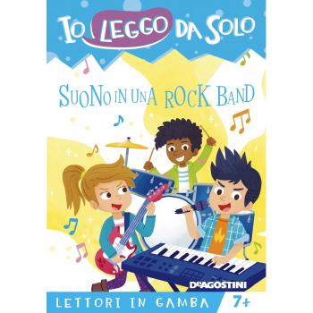 Suono in una rock band. Lettori in gamba. Ediz. a colori. Con Con App per tablet e smartphone
