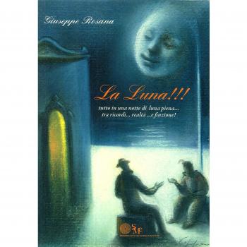 La luna!!! Tutto in una notte di luna piena... tra ricordi... realtà... e finzione