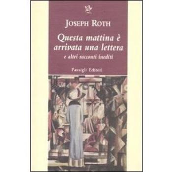 Questa mattina è arrivata una lettera e altri racconti inediti
