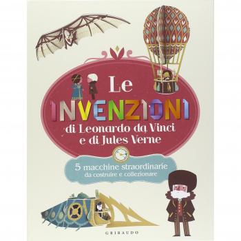 Le invenzioni di Leonardo Da Vinci e di Jules Verne. 5 macchine straordinarie da costruire e collezionare. Con gadget