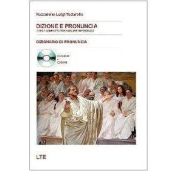 Dizione e pronuncia. Corso completo per parlare in pubblico e CD-ROM 