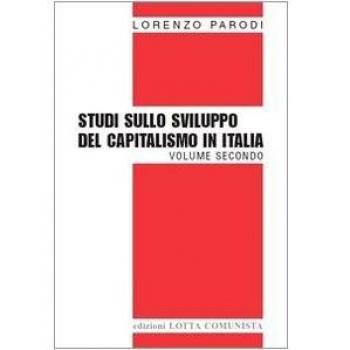 Studi sullo sviluppo del capitalismo in Italia (Vol. 2)