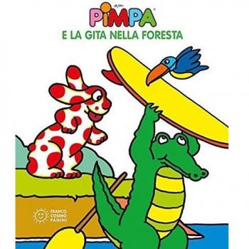 Pimpa e la gita nella foresta. Ediz. illustrata