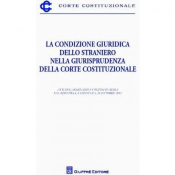 Condizione giuridica dello straniero nella giurisprudenza della corte