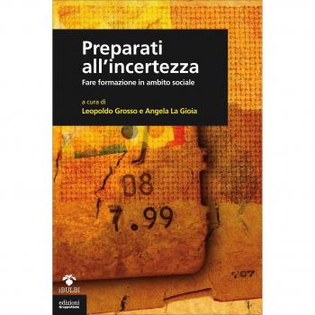 Preparati all'incertezza. Fare formazione in ambito sociale