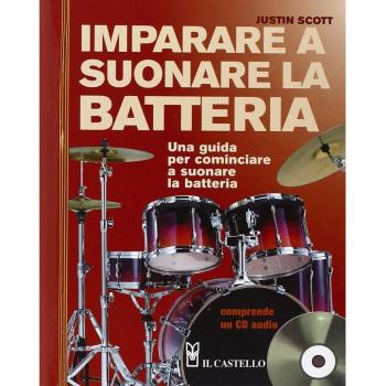 Imparare a suonare la batteria. Con CD Audio