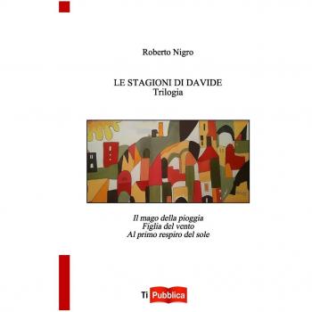 Le stagioni di Davide. Trilogia