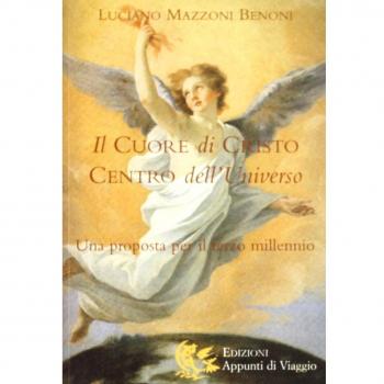 Il cuore di Cristo centro dell'universo. Una proposta per il terzo millennio