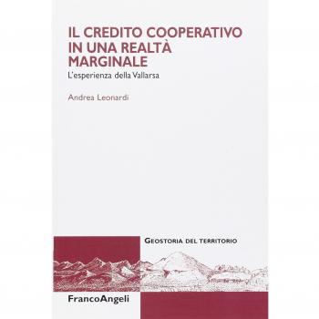 Il credito cooperativo in una realtà marginale. L'esperienza della Vallarsa