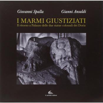 I marmi giustiziati. Il ritorno a Palazzo delle due statue colossali dei Doria