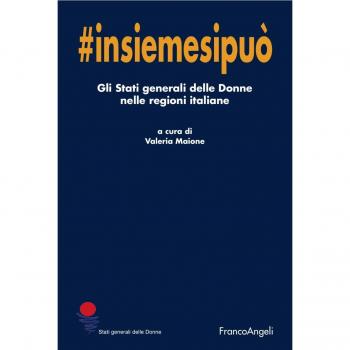 Insiemesipuò. Gli stati generali delle donne nelle regioni italiane