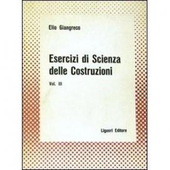 Esercizi di scienza delle costruzioni (Vol. 3)