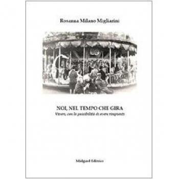 Noi, nel tempo che gira