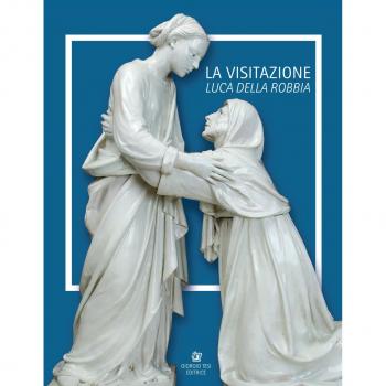 Luca Della Robbia. La visitazione. Catalogo della mostra (Pistoia, 8 luglio-1 ottobre 2017). Ediz. italiana e inglese