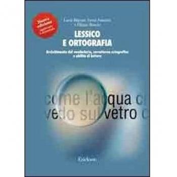 Lessico e ortografia. Arricchimento del vocabolario, correttezza ...