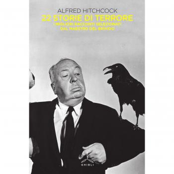 Alfred Hitchcock presenta 22 storie di terrore. I migliori racconti selezionati dal maestro del brivido