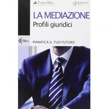 La mediazione. Profili giuridici