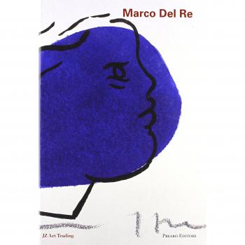 Marco Del Re. La pittura non è pittura. Ediz. illustrata