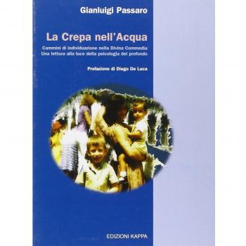 La crepa nell'acqua. Cammini di individuazione nella Divina Commedia. Una lettura alla luce della psicologia del profondo