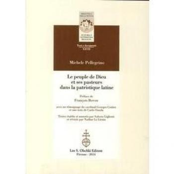 Le peuple de Dieu et ses pasteurs dans la patristique latine. Ediz. italiana, francese e inglese