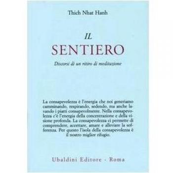Il sentiero. Discorsi di un ritiro di meditazione