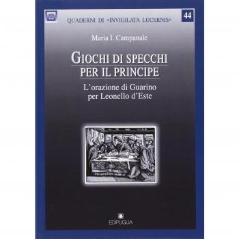 Giochi di specchi per il principe. L'orazione di Guarino per Leonello d'Este