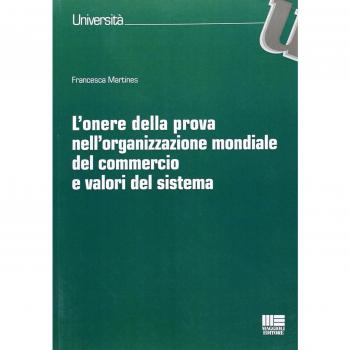 L'onere della prova nell'organizzazione mondiale del commercio e valori del sistema
