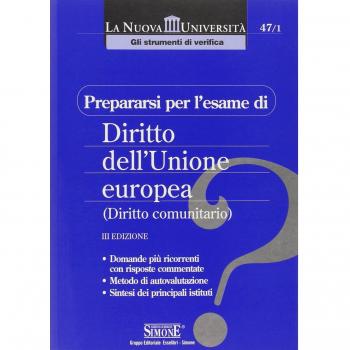 Prepararsi per l'esame di diritto dell'Unione Europea (Diritto comunitario)