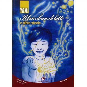 Il bambino di latte e altre storie