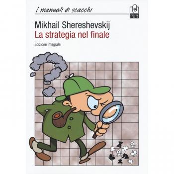 La strategia nel finale. Ediz. integrale