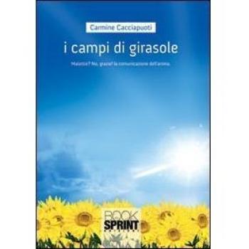I campi di girasole. Malattie? No, grazie!!! La comunicazione dell'anima