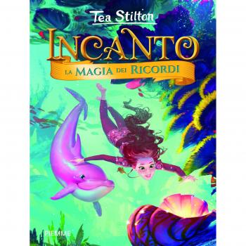 La magia dei ricordi. Ediz. a colori