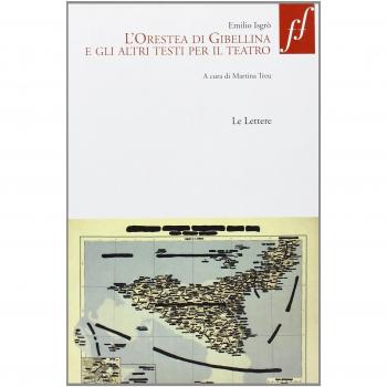 L'Orestea di Gibellina e altri testi per il teatro