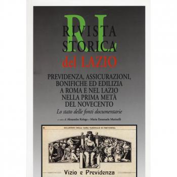 Rivista storica del Lazio. Previdenza, assicurazioni, bonifiche ed edilizia a Roma e nel Lazio nella prima metà del Novecento. Lo stato delle fonti documentarie