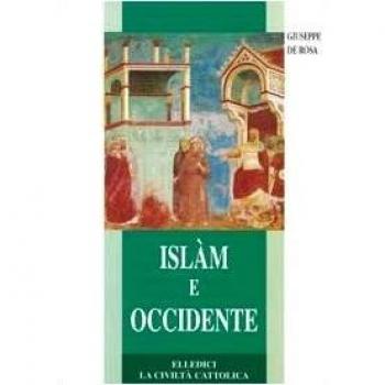 Islam e Occidente. Un dialogo difficile ma necessario