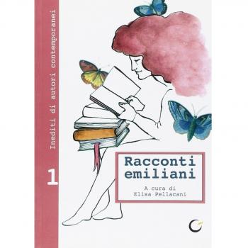 Racconti emiliani. Inediti di autori contemporanei (Vol. 1)