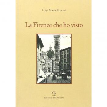 La Firenze che ho visto