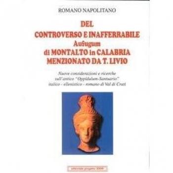 Del controverso e inafferrabile Aufugum di Montalto in Calabria menzionato da T. Livio