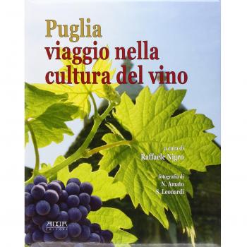 Puglia. Viaggio nella cultura del vino